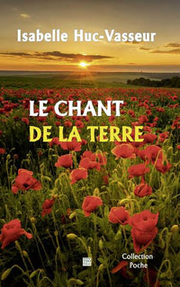 LE CHANT DE LA TERRE (POCHE)