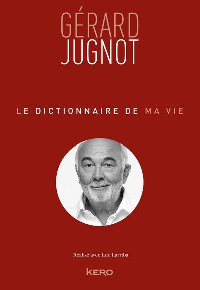 Le dictionnaire de ma vie