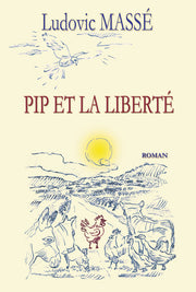 PIP ET LA LIBERTE