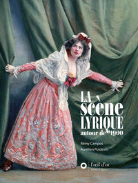 Scène lyrique autour de 1900 (La)