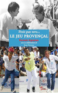 Trois pas vers... le Jeu Provencal