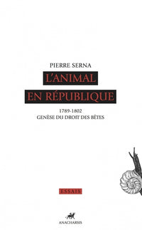 L'animal en République - Genèse du droit des bêtes