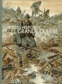 Petites histoires de la Grande Guerre