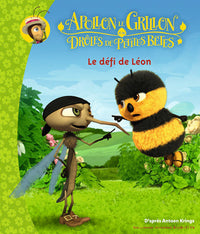 Apollon le Grillon et les Drôles de Petites Bêtes. Le défi de Léon