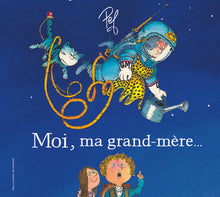 Moi, ma grand-mère...