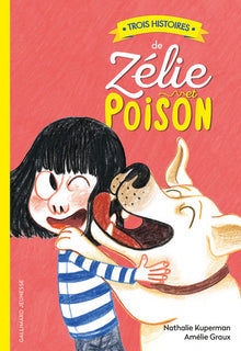 Trois histoires de Zélie et Poison