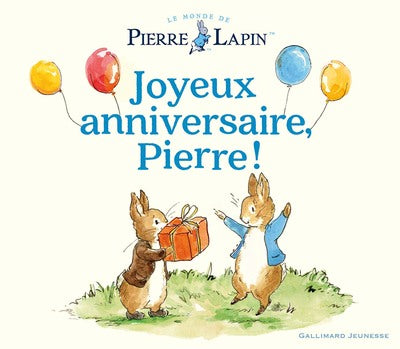 Le monde de Pierre Lapin - Joyeux anniversaire, Pierre !