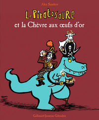 Le Piratosaure et la Chèvre aux oeufs d'or