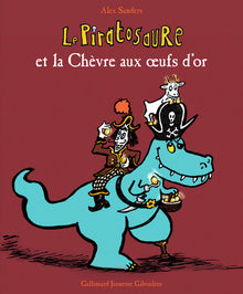 Le piratosaure et la chèvre aux oeufs d'or
