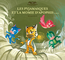 Les Pyjamasques et la momie d'Apophis