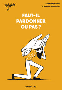 Faut-il pardonner ou pas ?