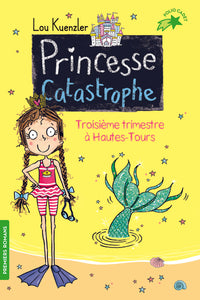 Princesse catastrophe, 3