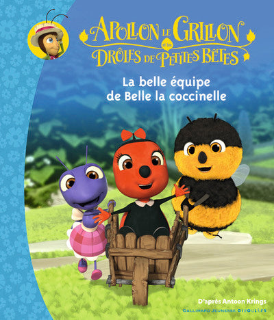 La Belle Equipe de Belle la Coccinelle