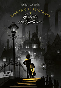 Dans la cité électrique: Le cercle des Veilleurs