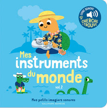 Mes instruments du monde. Vol 2