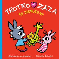 Trotro et Zaza se disputent