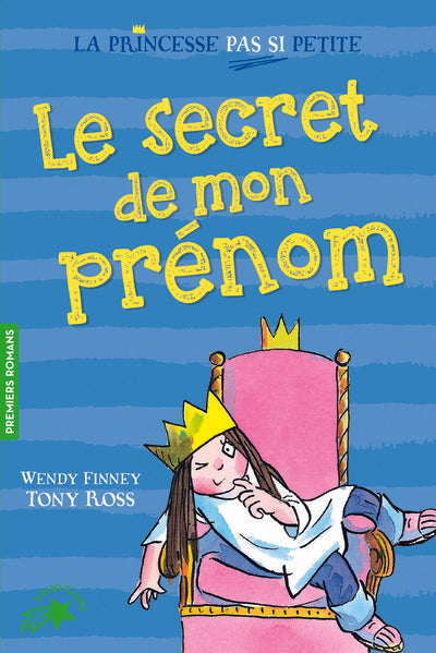 La princesse pas si petite, Tome 1 : Le secret de mon prénom