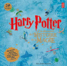 Harry Potter. A la découverte de l'histoire de la magie