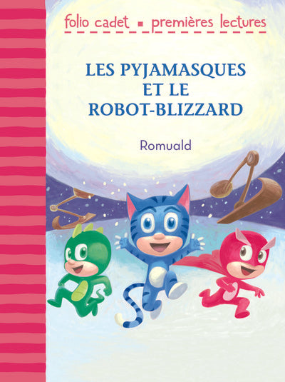 Les pyjamasques et le robot-blizzard
