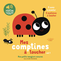 Mes comptines à toucher - Mes petits imagiers sonores Touche & Ecoute - Dès 1 an