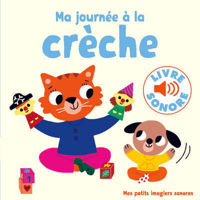 Ma journée à la crèche