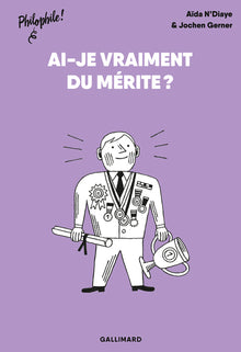 Ai-je vraiment du mérite ?