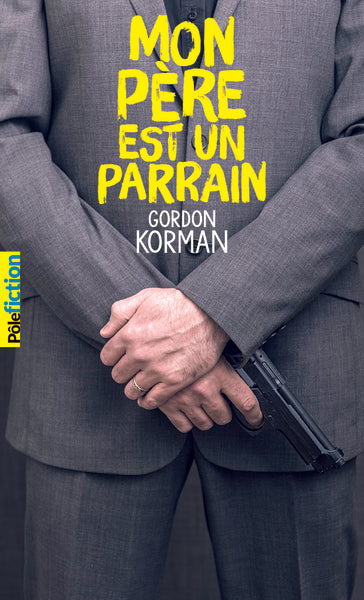 Mon père est un parrain (Tome 1)