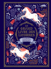 Le grand livre des licornes