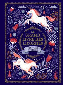 Le grand livre des licornes