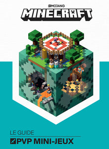 Minecraft, le guide officiel des PVP mini-jeux