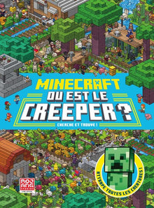 Minecraft : Où est le Creeper ? Cherche et trouve