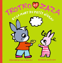Trotro et Zaza et la mort du petit oiseau
