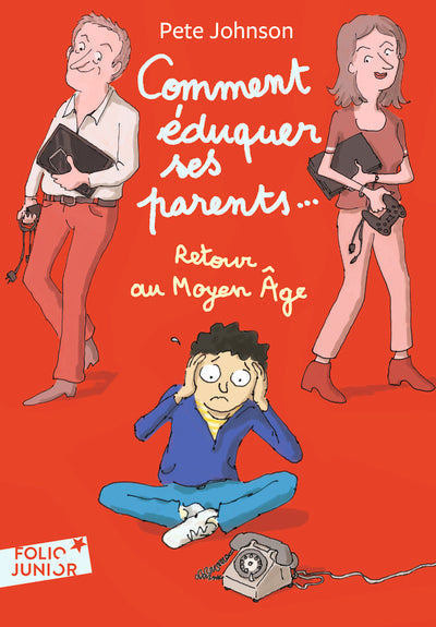 Comment éduquer ses parents - Tome 4