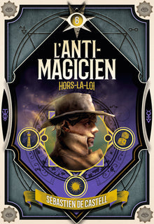 L'Anti-Magicien, 6