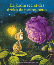 Le jardin secret des Drôles de Petites Bêtes