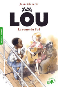 Little Lou, la route du Sud