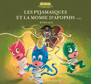 Les Pyjamasques et la momie d'Apophis