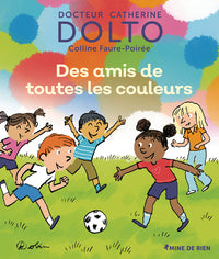 Des amis de toutes les couleurs