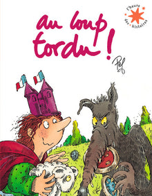 Au loup tordu !