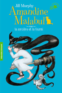 Amandine Malabul, la sorcière et la fourmi