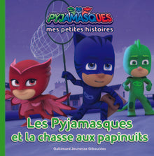 Les Pyjamasques et la chasse aux Papinuits