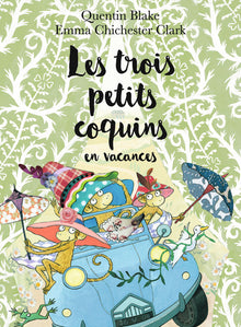 Les trois petits coquins en vacances