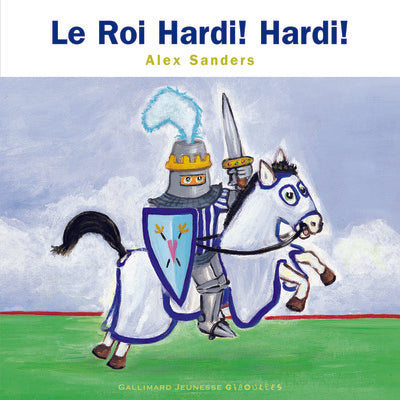 Le roi Hardi ! Hardi !