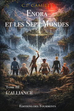 Enora et les Sept Mondes, Tome III, L'Alliance
