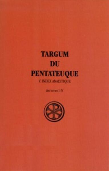 Targum du Pentateuque - Tome 5 Index analytique