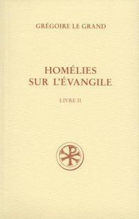 Homélies sur l'Évangile, 2