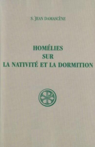 Homélies sur la nativité et la dormition
