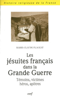 Les jésuites français dans la Grande Guerre