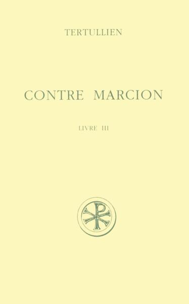 SC 399 contre Marcion - Tome 3