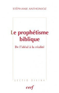 Le prophetisme biblique